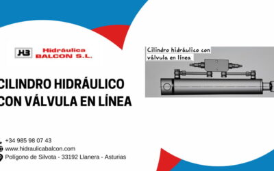 Cilindro hidráulico con válvula en línea: todo lo que necesitas saber